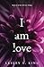 I Am Love: Poems