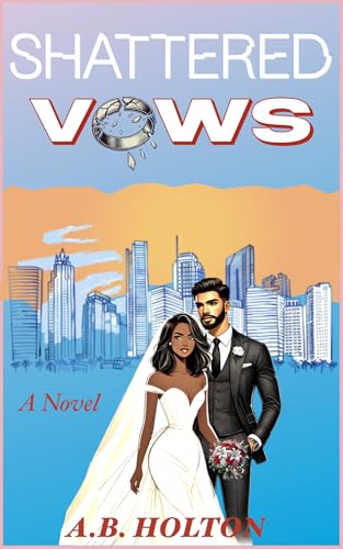 Shattered Vows (Fate Of The Vows Series Book 1)