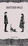 Shattered Wills: A Short Story of Self-Discovery of Pet Parents by Chance