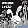 Whose Eyes?