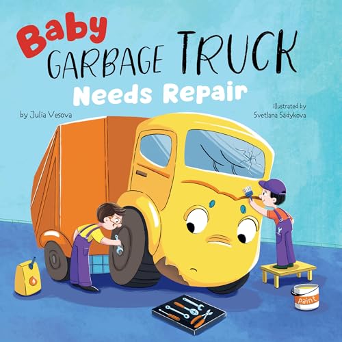 Baby Garbage Truck Needs Repair (Board Book)