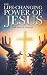 The Life-Changing Power of Jesus