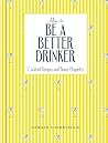 How to Be a Bette...