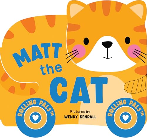 Rolling Pals: Matt the Cat (Board Book)