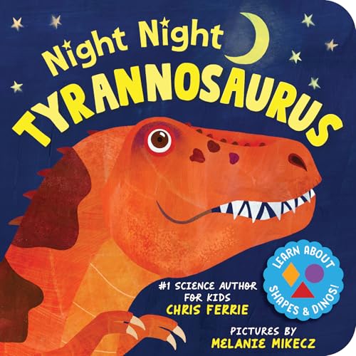 Night Night Tyrannosaurus (Board Book)