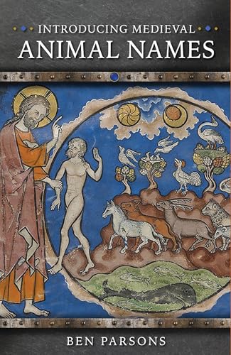 Introducing Medieval Animal Names (Medieval Animals)