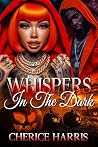 Whispers In The D...