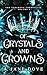 Of Crystals and Crowns (The Tarakona Chronicles Volume 3)