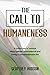 The Call to Humaneness: A c...