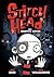 Stitch Head: The Graphic Novel (Stitch Head Graphic Novels Book 1)