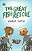 The Great Fish Rescue by Amber  Hatch
