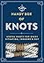 The Handy Book of Knots by Randy Penn