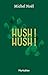 Hush! Hush! (French Edition)
