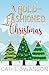 A Gold-Fashioned Christmas by Cathe Swanson