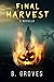 Final Harvest : A Novella