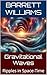 Gravitational Waves: Ripples in Space-Time (Exploring the Cosmos: The Ultimate Guide to the Universe Book 15)