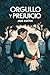 Orgullo y Prejuicio: Una nueva traducción (Spanish Edition)