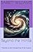 Beyond the Infinite: Theories on the Ultimate Fate of the Cosmos (Exploring the Cosmos: The Ultimate Guide to the Universe Book 17)