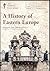 A History of Eastern Europe