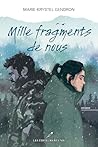 Mille fragments de nous (French Edition)