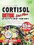 The Cortisol Detox Diet Pla...