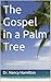 The Gospel in a Palm Tree (...
