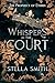 Whispers in the Court: The ...