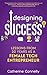 Designing Success by Catherine Connelly Designing Success by Catherine Connelly
