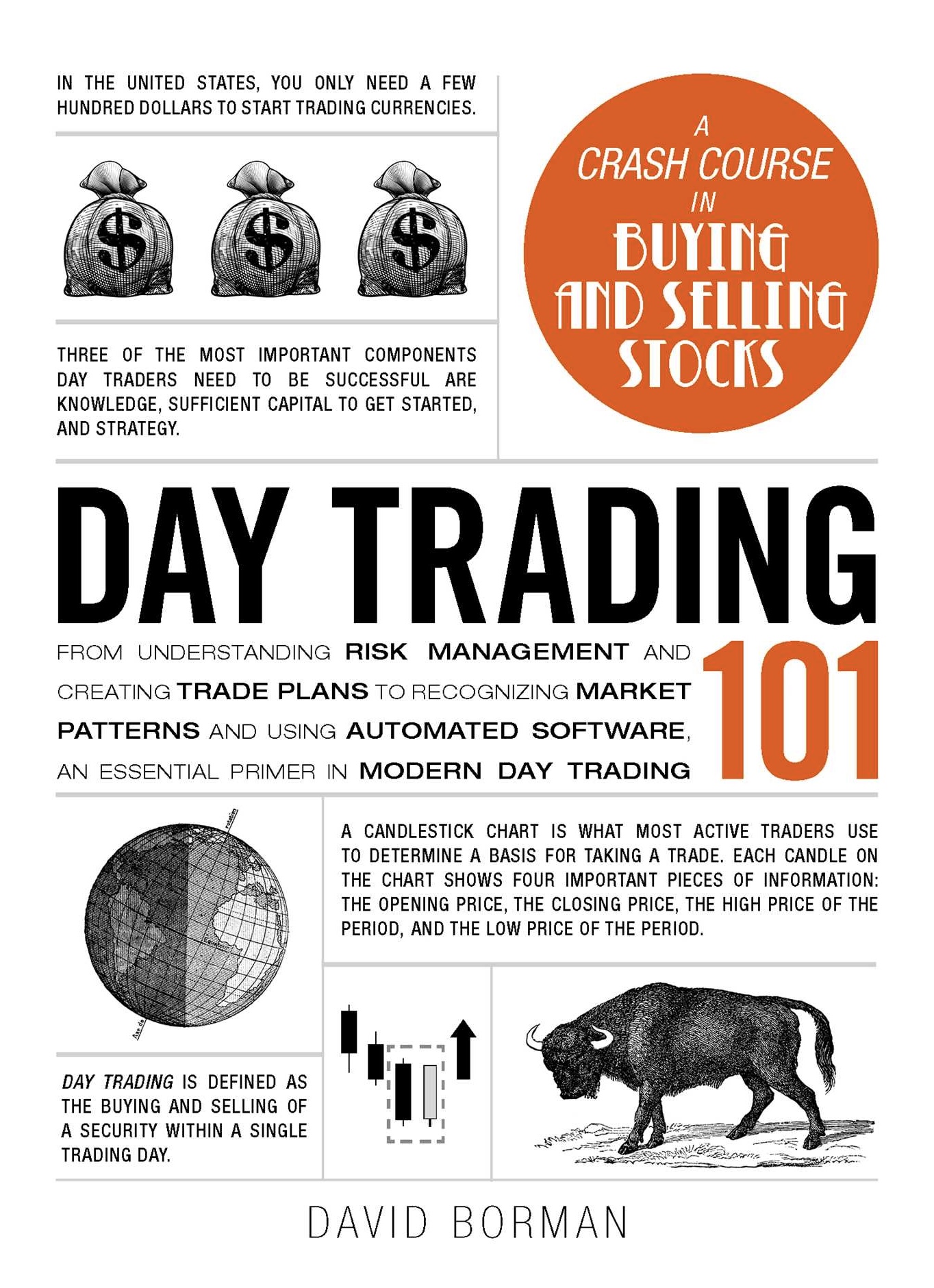 Day Trading 101: From Understanding Risk Management and Creating Trade Plans to Recognizing Market Patterns and Using Automated Software, an Essential Primer in Modern Day Trading (Adams 101 Series)