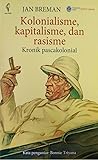 Kolonialisme, Kapitalisme, dan Rasisme: Kronik Pascakolonial