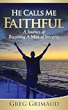 He Calls Me Faith...
