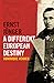Ernst Jünger — A Different European Destiny