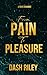 From Pain to Pleasure