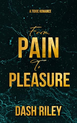 From Pain to Pleasure (Kindle Edition)