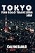 Tokyo For Solo Travelers 2025