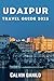Udaipur Travel Guide 2025 by Calvin Danilo