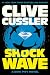 Shock Wave (A Dirk Pitt Adventure)