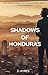 Shadows of Honduras (Cecil ...