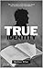 TRUE IDENTITY by Nathan Allen