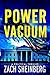 Power Vacuum by Zach Sheinberg