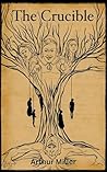 The Crucible: A P...