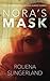 Nora's Mask