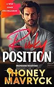 Risky Position (A West Coast Entanglement #2)