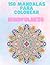 Libro de Mandalas para Colorear: Relajación, Creatividad y Bienestar para Adultos y Niños: Mindfulness (Spanish Edition)