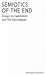 Semiotics of the End: Essays on Capitalism and the Apocalypse