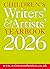 Children's Writers' & Artists' Yearbook 2026: The best advice on writing and publishing for children