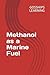 Methanol as a Marine Fuel
