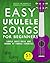 Easy Ukulele Songs for Begi...
