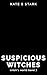 Suspicious Witches: Witch's...