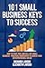 101 Small Business Keys to Success
